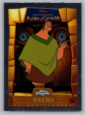 2025 Topps Chrome Disney Pacha THE EMPEROR'S NEW GROOVE 25TH #EMP-4