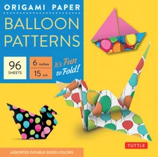 Origami Paper - Balloon Patterns - 6 - 96 Sheets: Party Designs - Tuttle Or...