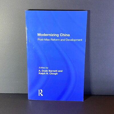 Modernizing China Post-Mao Reform and Development Edited By A. Doak Barnett