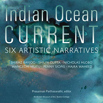 Indian Ocean Current: Six Artistic Narratives - Paperback / softback NEW Parthas