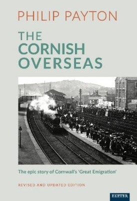 Prof. Philip Payton The Cornish Overseas (Taschenbuch) (US IMPORT)