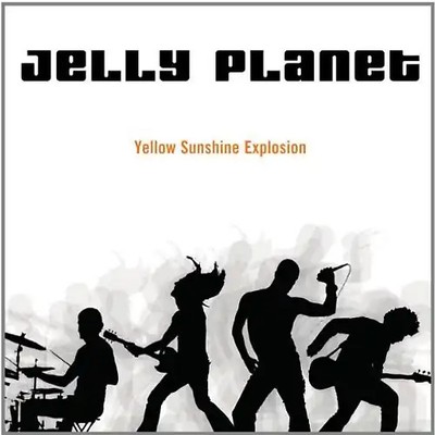 Jelly Planet - Yellow Sunshine Explosion