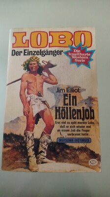 Western, Lobo Serie, '' Ein Höllenjob '' von Jim Elliot, Pabel Nr. 14, 1978