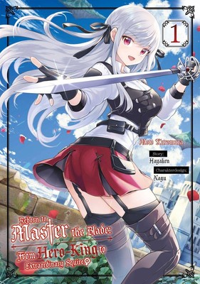 Reborn to Master the Blade: From Hero-King to Extraordinary Squire - Band 01 (de