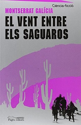 El vent entre els saguaros (Ci�ncia-ficci�) (Catalan Ed - Catalan Language  NEW