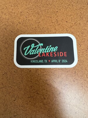 Valentine Lakeside Kingsland Texas April 8 2024 Souvenir Solar Eclipse Sticker