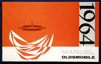 Owner's Manual Manuel Betriebsanleitung   Manuel 1964 Oldsmobile   (F)