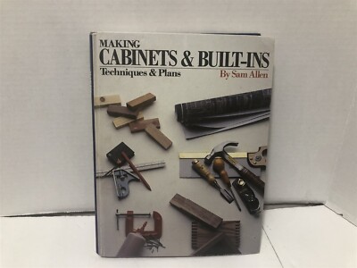 Making Cabinets and Built-ins by Allen, Sam HARDCOVER Book