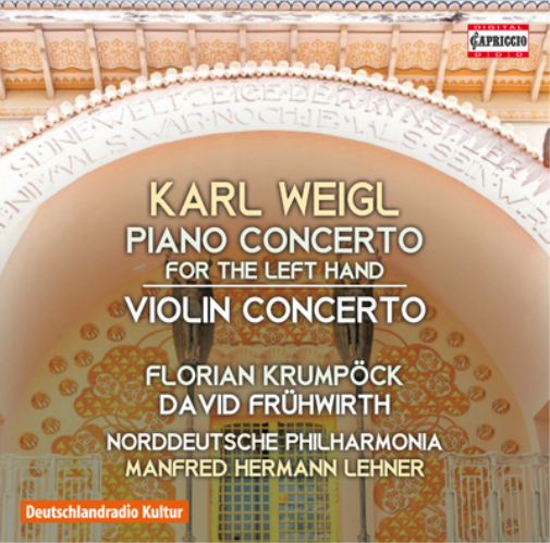 Karl Weigl Karl Weigl: Piano Concerto for the Left Hand/Violin Concerto (CD)