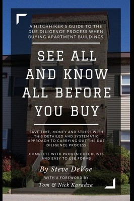 See All and Know All Before You Buy: The Definitive Guide to the Real Estate...
