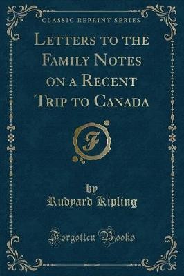 Letters to the Family Notes on a Recent Trip to Ca