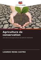 Agriculture De Conservation Les CléS D'une Agriculture Durable Et RéSiliente