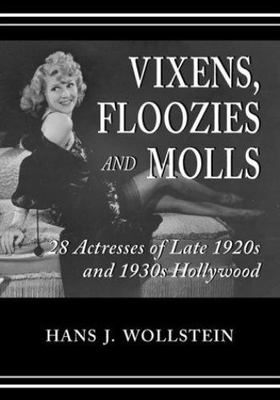 Vixens, Floozies and Molls: 28 Actresses of Late 1920s and 1930s Hollywood  har
