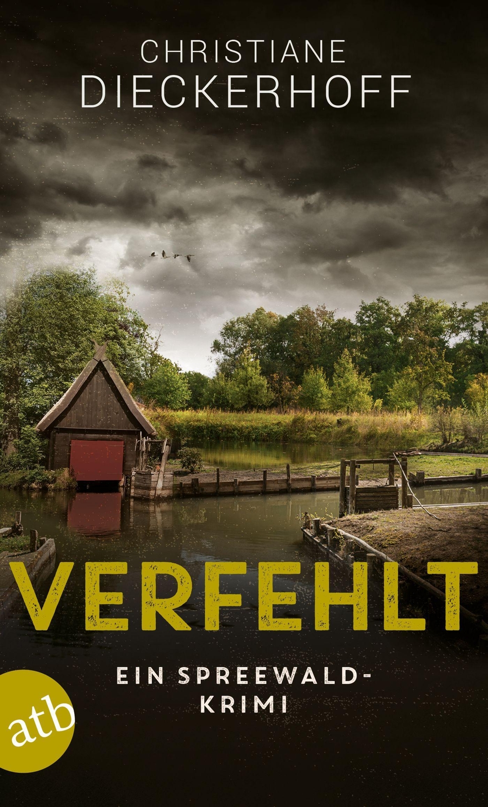 Verfehlt | Christiane Dieckerhoff | Ein Spreewald-krimi | Taschenbuch