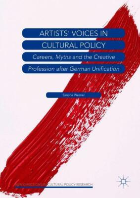 Artist's Voices in Cultural Policy | Buch | 9783319760568