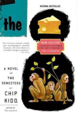 The Cheese Monkeys: A Novel In Two Semester- 9780061452482, Chip Kidd, paperback