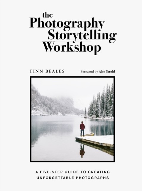 The Photography Storytelling Workshop: A four-step guide to crea - Image 7