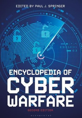 Paul J. Springer Encyclopedia of Cyber Warfare (Hardback) (UK IMPORT)