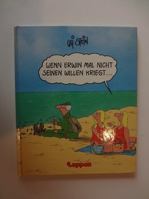 Uli Stein - Wenn Erwin mal nicht seinen Willen kriegt ...