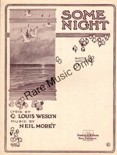 1919 Some Night by Louis Weslyn and Neil Moret- Rare