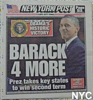 Barack Obama Historic Second Presidential Election Win New York Post 11/7/2012