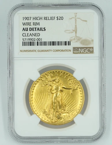 1907 NGC AU Details Cleaned Saint Gaudens High Relief $20 Gold Double Eagle