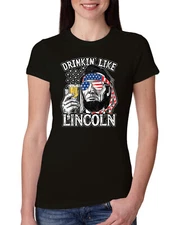 Drinkin' Like Lincoln Drinking Women Slim Fit Junior Tee
