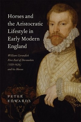 Peter Edwards Horses and the Aristocratic Lifestyle in Ea (Hardback) (UK IMPORT)