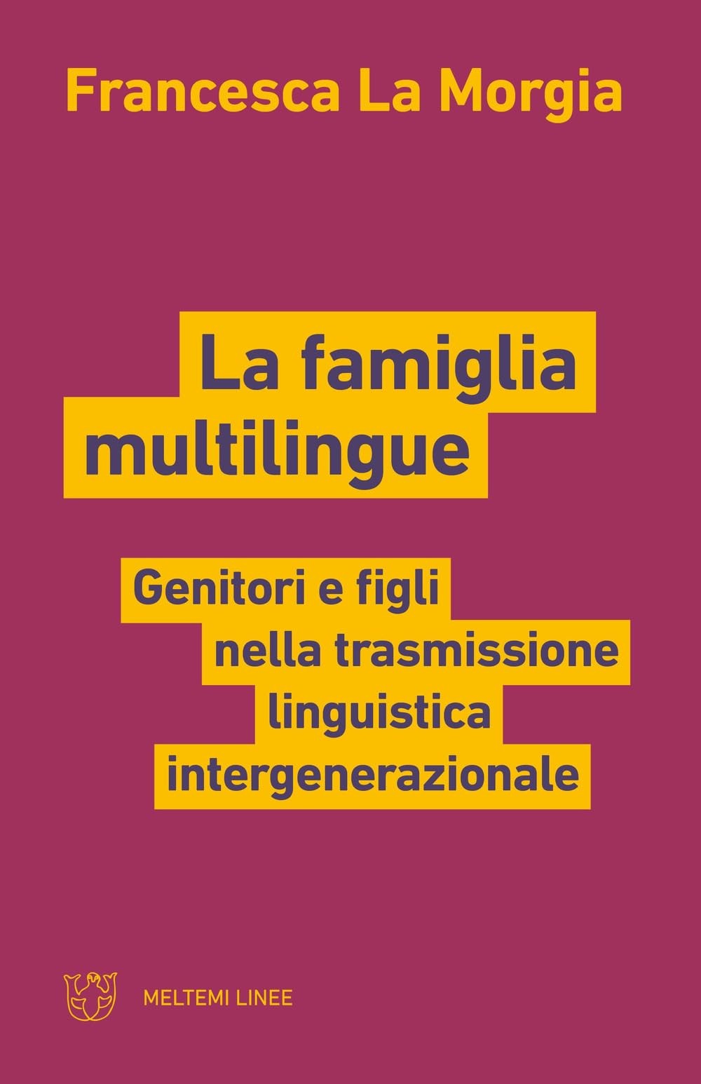 Francesca La Mo La famiglia multilingue. Genitori e figli nella tras (Paperback)Another great item from Rarewaves USA | Free delivery!