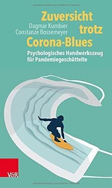 Zuversicht trotz Corona-Blues: Psychologisches Hand... | Buch | Zustand sehr gut