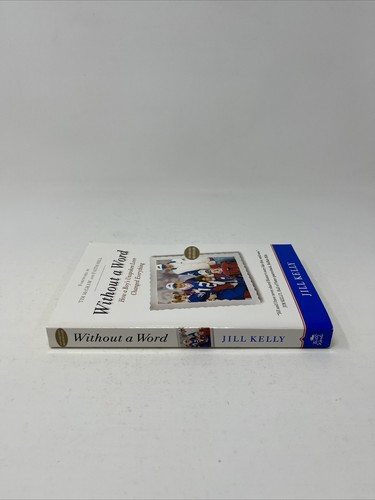 Without a Word by Jill and Jim Kelly SIGNED Paperback Buffalo Bills HOF QB - Foto 5 di 6