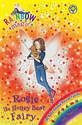 Rosie the Honey Bear Fairy: The Baby Animal Rescue  by Meadows, Daisy 1408327988