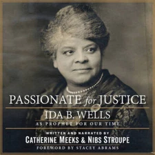 Passionate for Justice: Ida B. Wells As Prophet for Our Time - Paperback - GOOD