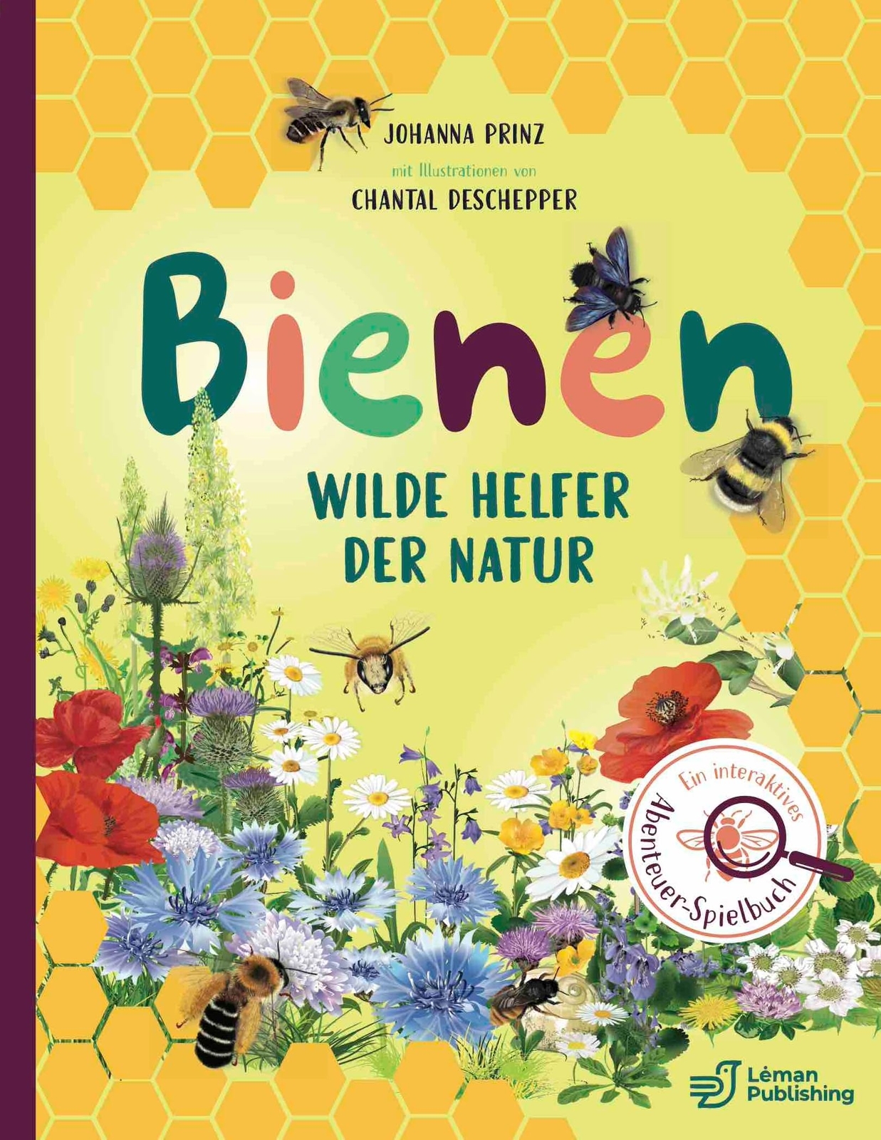 Johanna Prinz Chantal Deschepp Bienen - Wilde Helfer der Nat (Copertina rigida)