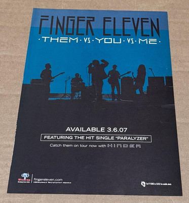 FINGER ELEVEN - THEM vs YOU vs ME - 2007 Promo Print Ad