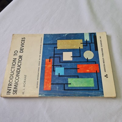 (Morant) Einführung in Halbleiterbauelemente 1964 George & Harrap 1 Aufl.
