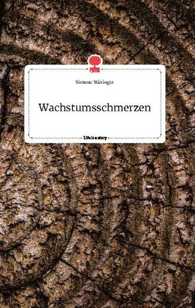 Wachstumsschmerzen. Life Is A Story - Story.One Simone StöRinger-image