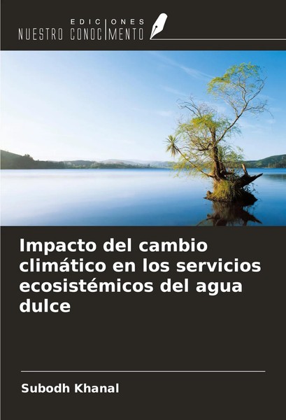Impacto Del Cambio ClimáTico En Los Servicios EcosistéMicos Del Agua Dulce Buch-image