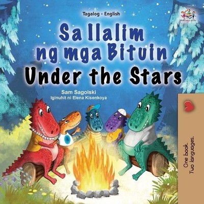 Sam Sagolski Kidkiddo Under the Stars (Tagalog English Bilingual Kid (Paperback)
