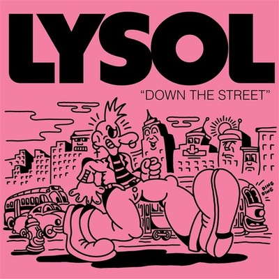 Lysol Down The Street (Vinyl) 7'' Single