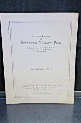 RARE 1926 Structural Framing of Southern Yellow Pine Wood Technical Bulletin #6
