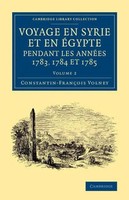 Constantin Francois Volney | Voyage En Syrie Et En E Gypte Pendant Les Anne...