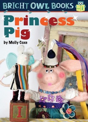 Princess Pig: Short vowel i by Molly Coxe (English) Paperback Book