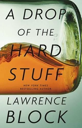 A Drop of the Hard Stuff (Matthew Scudder) - Hardcover By Block, Lawrence - GOOD