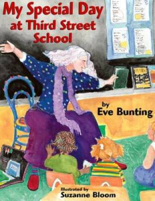 My Special Day at Third Street School - Hardcover By Bunting, Eve - GOOD