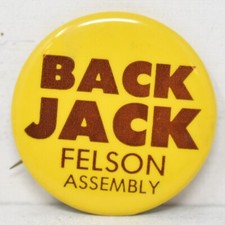 Vote Jack Felson For Assembly Marin County Bay Area Political Campaign Pinback 2