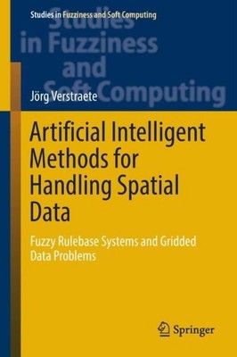 Artificial Intelligent Methods for Handling Spatial Data Jörg Verstraete