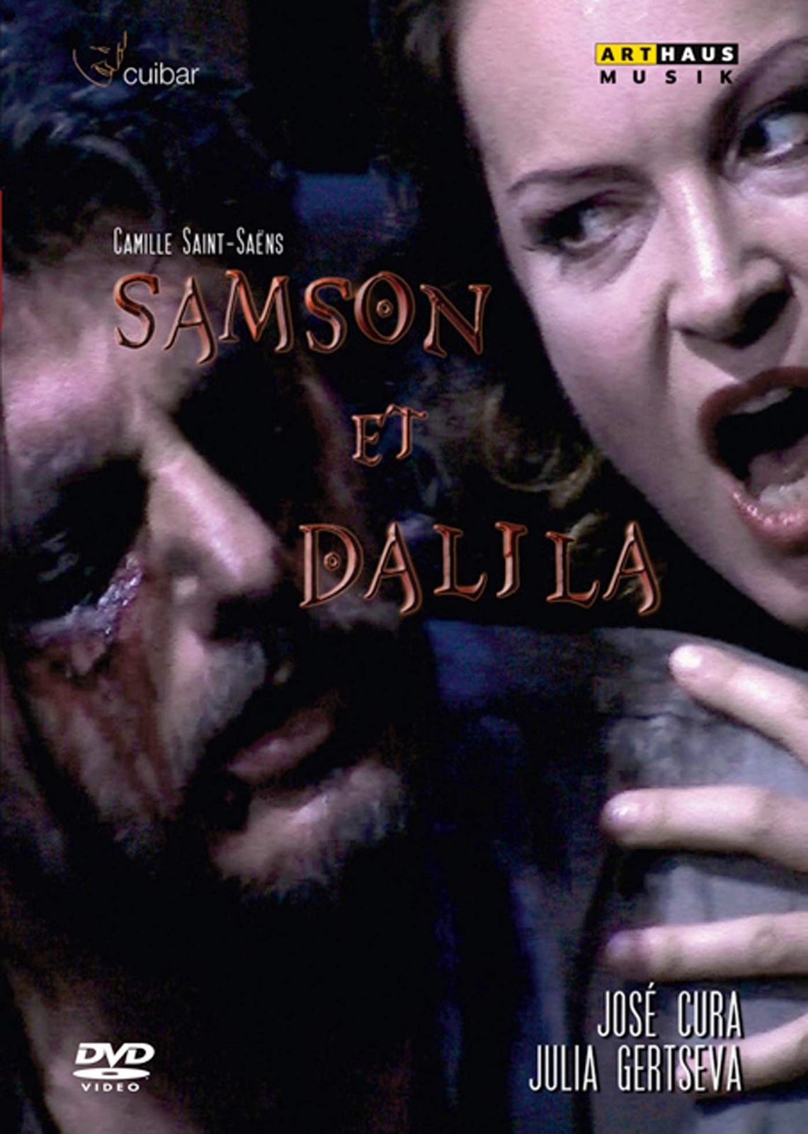 Samson Et Dalila (DVD) José Cura Julia Gertseva Stefan Stoll