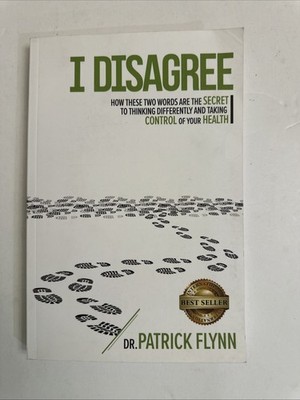 I Disagree : How These Two Words Are the Secret to Thinking Differently and...