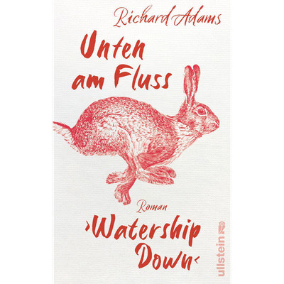Unten am Fluss   »Watership Down«: Roman | Ein ergreifendes Spiegelbild der ...